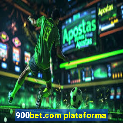 900bet.com plataforma